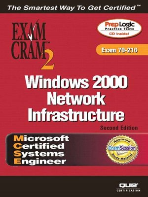 cover image of MCSE Windows 2000 Network Infrastructure Exam Cram 2 (Exam Cram 70-216)